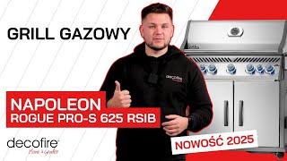 🔥 NOWOŚĆ! Grill gazowy Napoleon Rogue PRO-S 625 RSIB | DECOFIRE