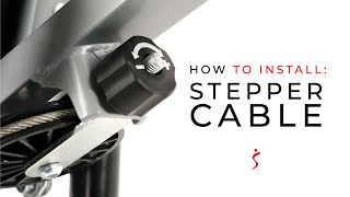 How To Install: Stepper Cable