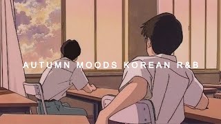 Autumn mood | Korean r&b playlist 🍁☕ R&B 플레이리스트