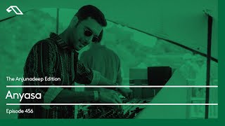 The Anjunadeep Edition 456 with Anyasa (Live from Explorations)