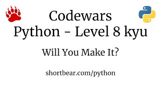 Codewars - Python - Will You Make It?