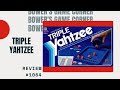 Bower's Game Corner #1064: Triple Yahtzee Review *The Classic Family Dice Game Multiplies*