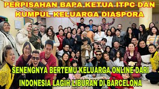 PERPISAHANAN BAPA KETUA ITPC DAN KUMPUL KELUARGA DIASPORA!! SENENGNYA BERTEMUA SAUDARA ONLINE part 1