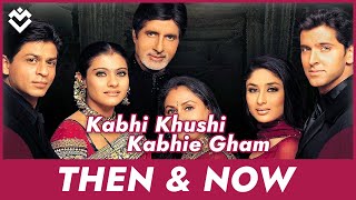 Kabhi Khushi Kabhie Gham (2001) | Then & Now | Shah Rukh Khan | Amitabh Bachchan | MostlyInFact