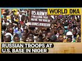 Russia troops arrive after Niger Junta asks US troops to leave | WION World DNA