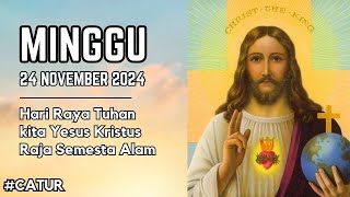 Bacaan Liturgi Minggu 24 November 2024 - Hari Raya Tuhan kita Yesus Kristus Raja Semesta Alam