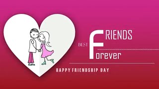 Happy Friendship Day 2018  ||  Best Friends Forever || whatsapp status video