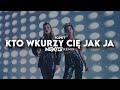 Topky - Kto wkurzy Cię jak ja (NEXITS REMIX) 2024