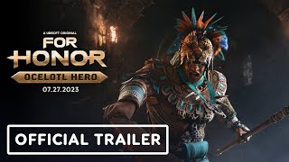 For Honor - Official Ocelotl Hero Reveal Trailer