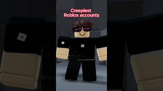 Creepiest Roblox Accounts (Part 1)