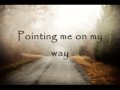 Selah - Bless The Broken Road (with lyrics)