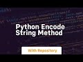 Python encode string method
