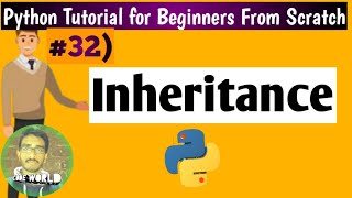 #32 What is Inheritance in Python Programming| Python Tutorial for Beginners [From Scratch]|Python