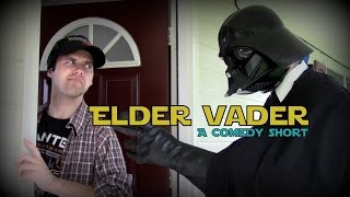 Elder Vader: A Comedy Short