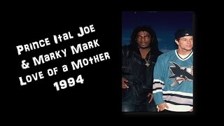 Mothers Day Tribute -  Music by Prince Ital Joe and Marky Mark