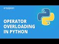 Operator Overloading In Python | Object Oriented Programming Concept | Python Tutorial | Simplilearn