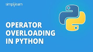 Operator Overloading In Python | Object Oriented Programming Concept | Python Tutorial | Simplilearn