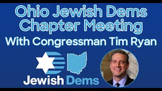 Jewish Dems Ohio Chapter Meeting, with Rep. Tim Ryan (OH)