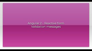 Angular 2 - Reactive form Validation messages