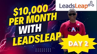 How To Make $10,000 Per Month With Leadsleap Affiliate System Day2 - Make Money Online For Beginners