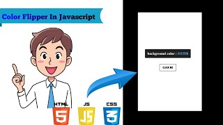 Simple Javascript Project For Beginners : Color Flipper (Html, Css,Js) | How To Flip Colors in Js