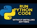 How To Run Python Code Online Without Installing Anything (2026)