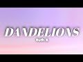 Dandelions - Ruth B (Lyrics)  #dandelions #ruthb