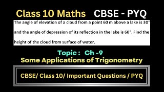 The angle of elevation of a cloud from a point 60 m above a lake is 30° and the angle of depression