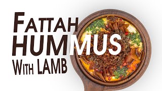 Fattah Hummus with Lamb - Authentic Middle Eastern \u0026 Arabic Cuisine