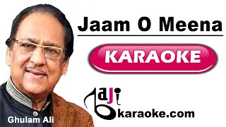Jaam O Meena Meri Nazron Se - Karaoke With Scrolling Lyrics - Ghulam Ali - by BajiKaraoke Pakistani