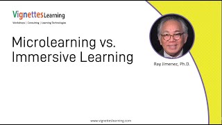 Microlearning Idea: Microlearning vs. Immersive Learning