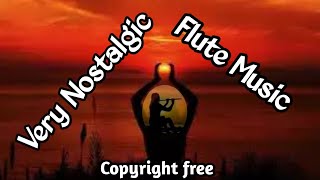 Very Nostalgic Flute Music || No Copyright Sad flute music