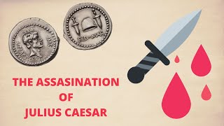 The Assasination of Julius Caesar