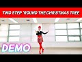TWO-STEP 'ROUND THE CHRISTMAS TREE' Beginner Line Dance