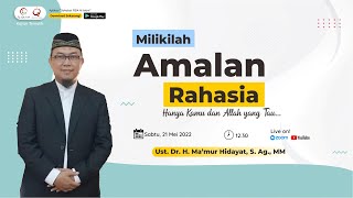 MILIKILAH AMALAN RAHASIA