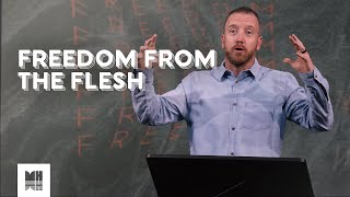 Freedom From the Flesh | Romans 8:1-4