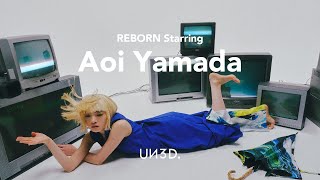 【REBORN Starring Aoi Yamada】