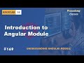 #169 Introduction to Angular Modules | Understanding Angular Modules | A Complete Angular Course