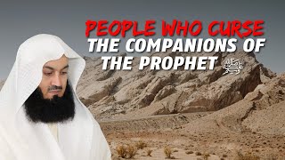 People Who Curse the Companions Of The Prophet ﷺ | Mufti Menk