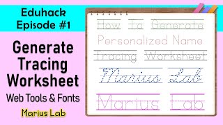 How To Generate Personalized Tracing Worksheets For Kids - Step by Step Guide
