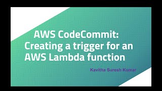 AWS CodeCommit: Creating a trigger for an AWS Lambda function