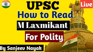 How to Read M . Laxmikant for Polity | UPSC CSE | Nayak IAS