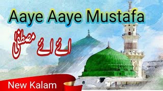 Aaye Aaye Mustafa. | Rabi Ul Awal Naat ||  2023 By Kgn World
