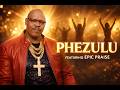 PHEZULU - God Lifted Me Higher (featuring Epic Praise)