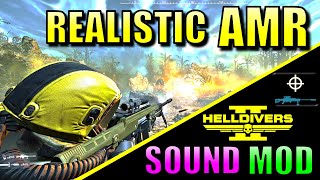 I made the AMR Sound REALISTIC & POWERFUL in Helldivers 2 - Mod Showcase