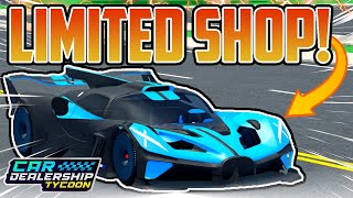 There is a LIMITED SHOP Coming To Car Dealership Tycoon!!?! (Everything You Need