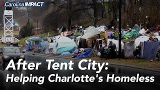 After Tent City: Helping Charlotte's Homeless - Carolina Impact: April 27, 2021