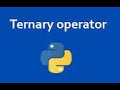 35. Python: Ternary Operator