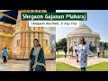Shegaon Gajanan Maharaj Mandir | Shegaon Anand Sagar - 2 Day travel plan