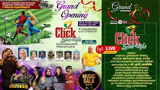 🔴 LIVE | Grand Opening | CLICK SPORTS HUB | Pazhunnana - Kunnamkulam | 06-12-202